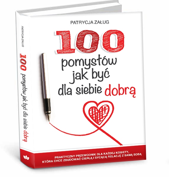 Książka 100 pomysłów jak być dla  siebie dobrą_okładka