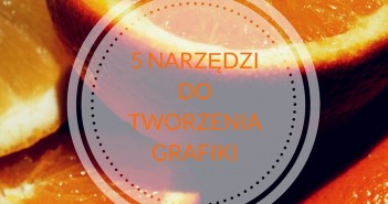 5 narzędzi do tworzenia grafiki