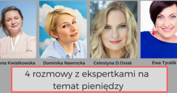 Jak uzdrowić relację z pieniędzmi i godnie zarabiać? – 4 rozmowy z ekspertkami